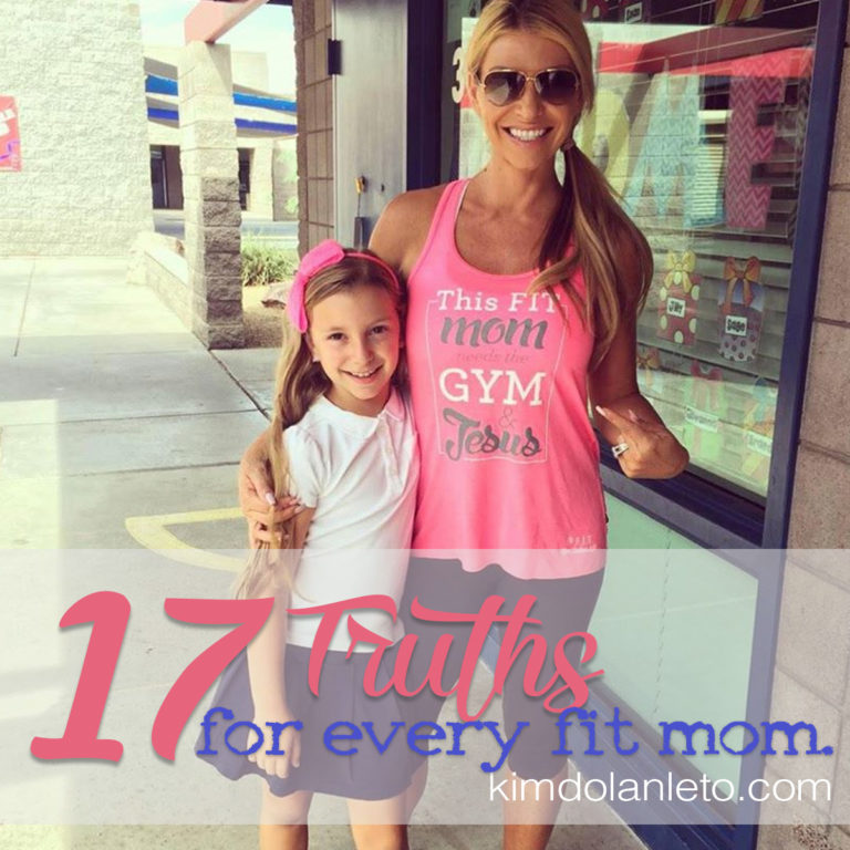 17 Truths for Every Fit Mom